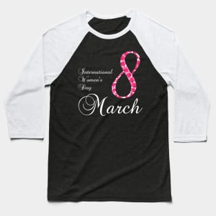 International Womens Day March 8 2023 Baseball T-Shirt